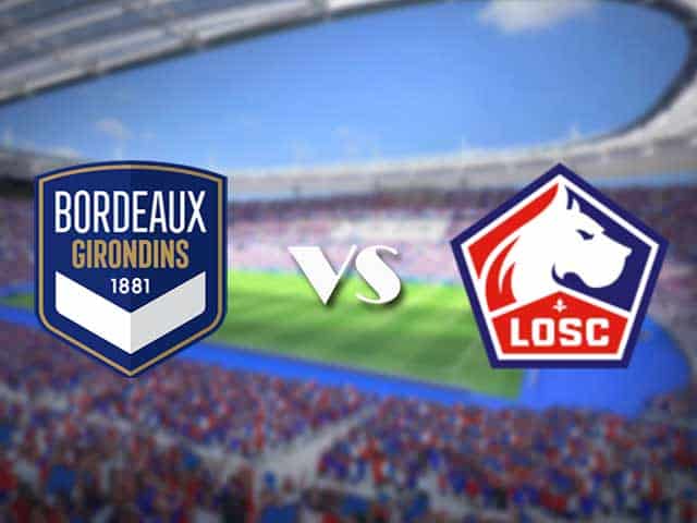 bordeaux lille 1 Soi kèo Tài Xỉu Bordeaux vs Lille, 03h00 ngày 23/12/2021 - Ligue 1