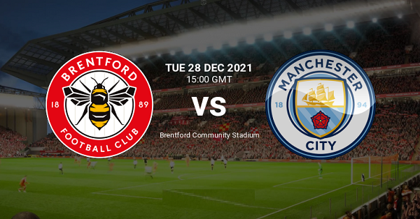 brentford 1 Soi kèo Tài Xỉu Brentford vs Man City, 03h15 ngày 30/12/2021 - Ngoại Hạng Anh