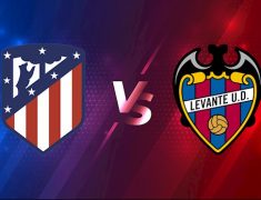atletico vs levante Soi kèo tài xỉu Atletico Madrid vs Levante, 01h ngày 17/2/2022 - La Liga