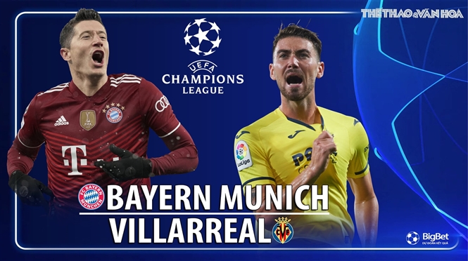 bayern vs villareal Soi kèo tài xỉu Bayern Munich vs Villarreal , 2h ngày 13/04/2022 - C1